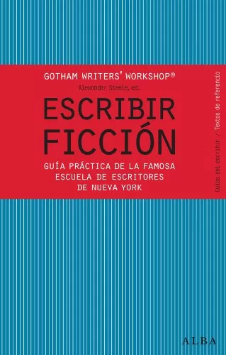 Libro Escribir Ficción Gotham Writers Workshop